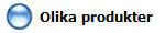   Olika produkter
